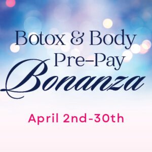 Botox and Body Bonanza Sale